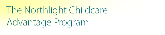 the northlight childcare advantage program